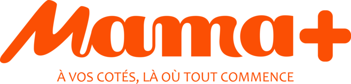 Mama+, à vos côtés, là où tout commence